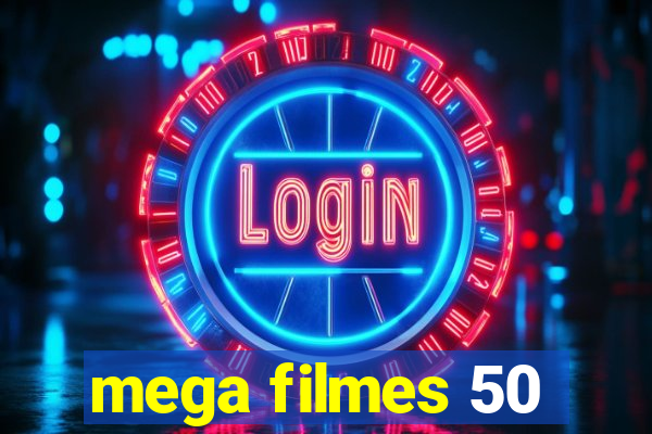 mega filmes 50